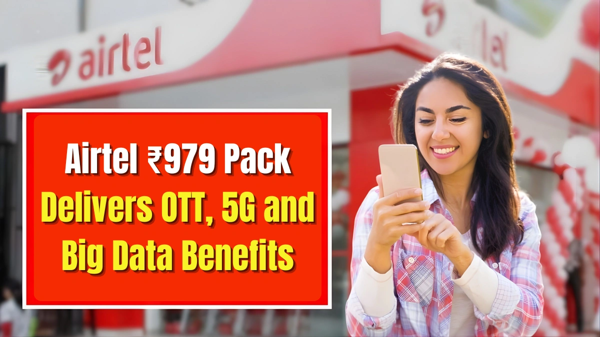 Airtel ₹979 Plan Review