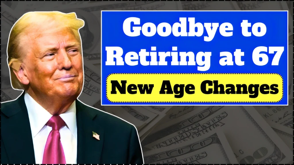 Goodbye to Retirement at 67