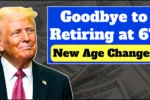 Goodbye to Retirement at 67