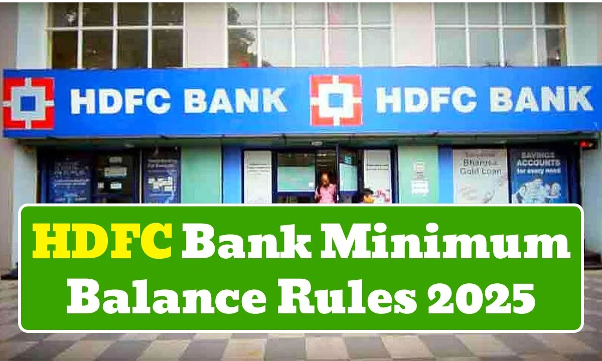 HDFC Bank Minimum Balance Rules 2025