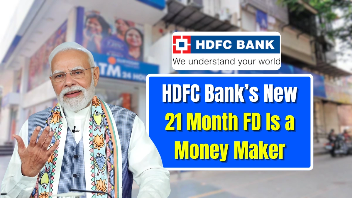 HDFC Bank’s New 21-Month FD Scheme