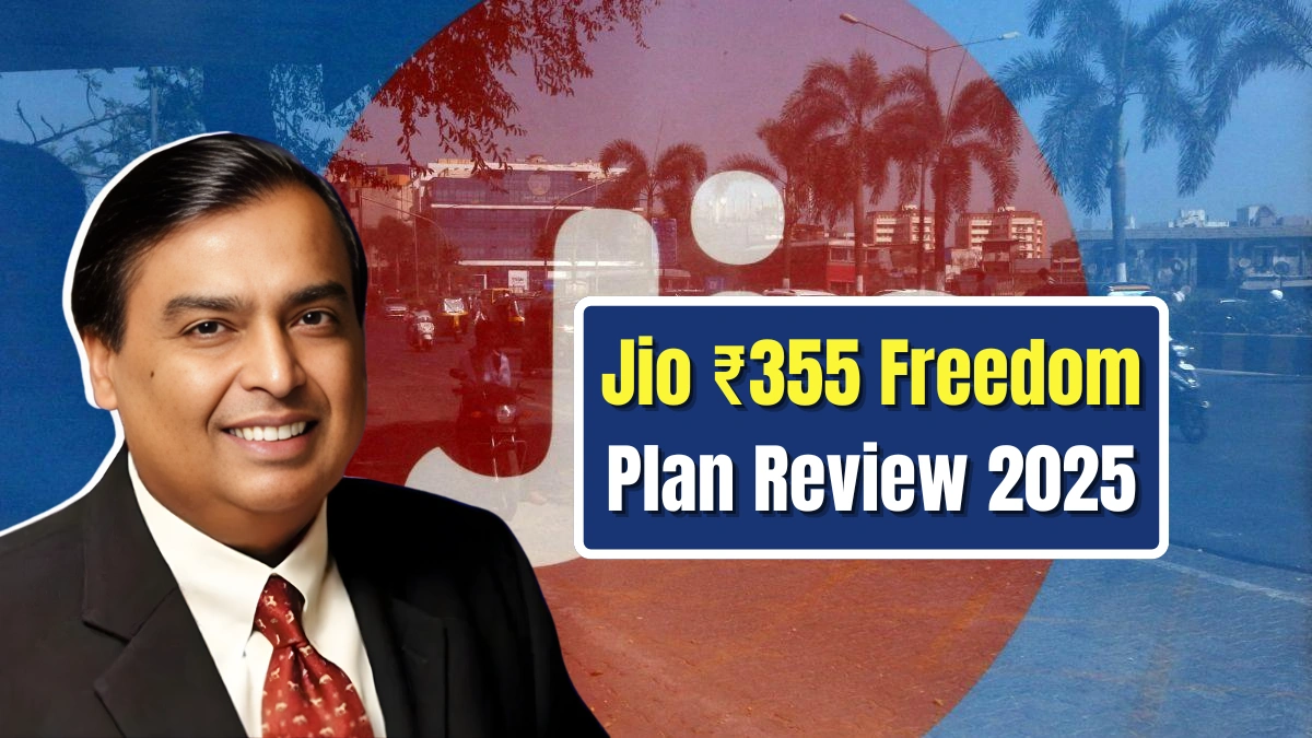 Jio 355 Freedom Plan Review