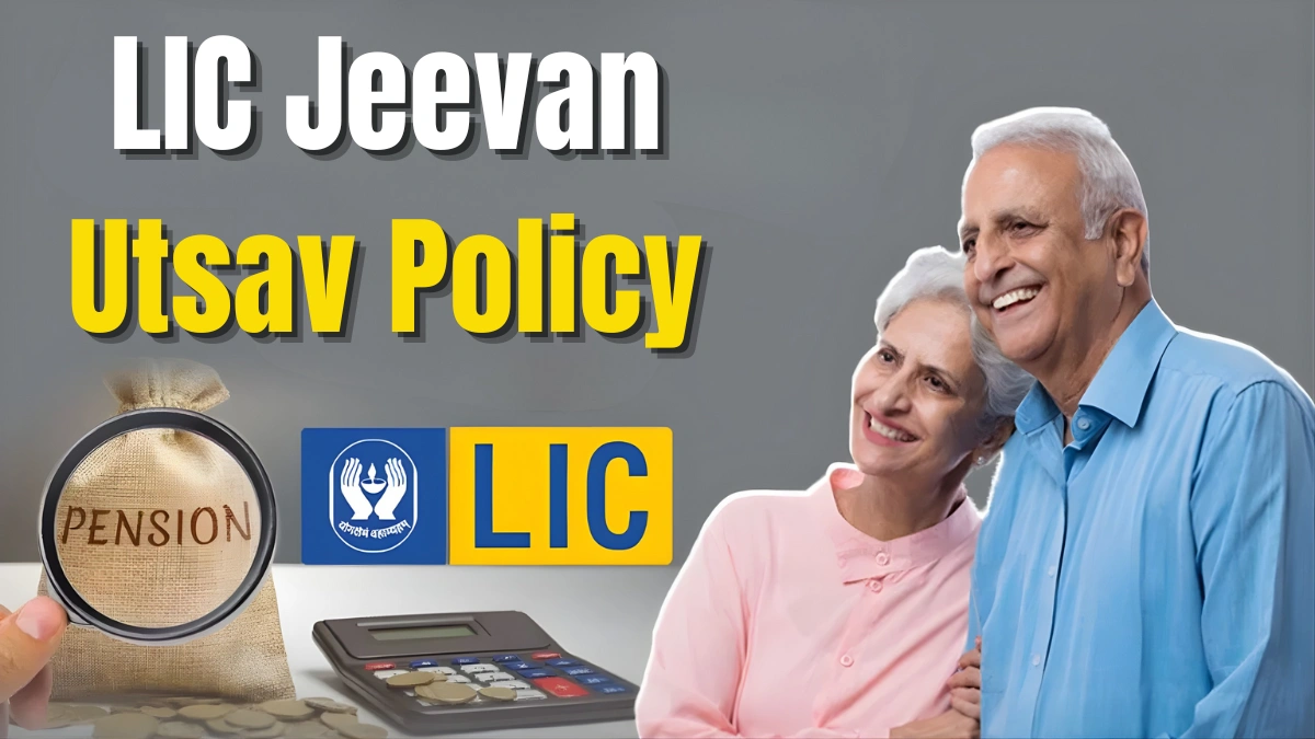 LIC Jeevan Utsav Policy