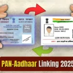 PAN-Aadhaar Linking 2025