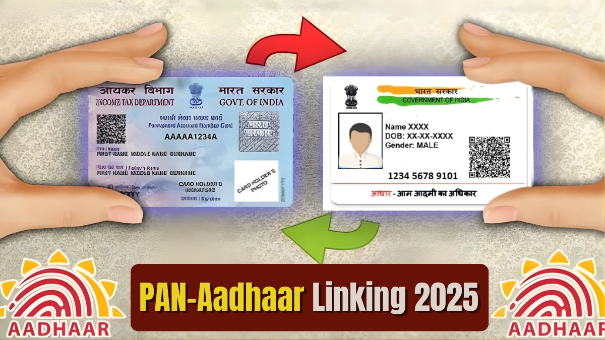 PAN-Aadhaar Linking 2025