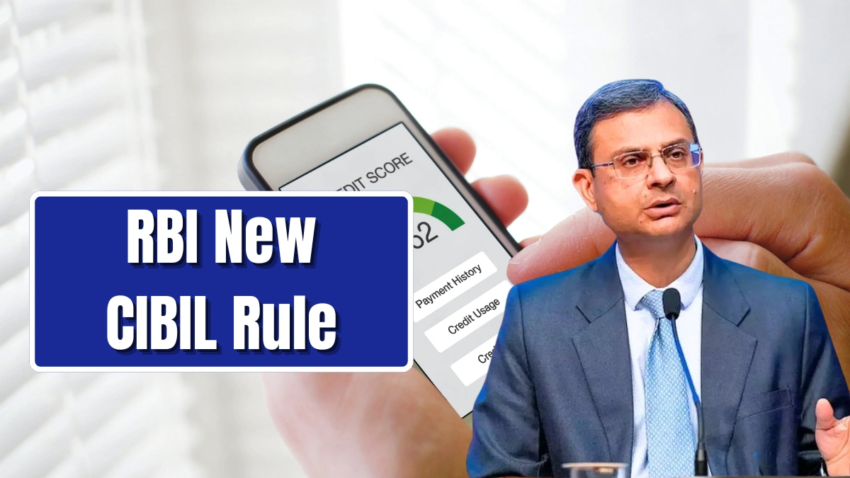 RBI New CIBIL Score Rules