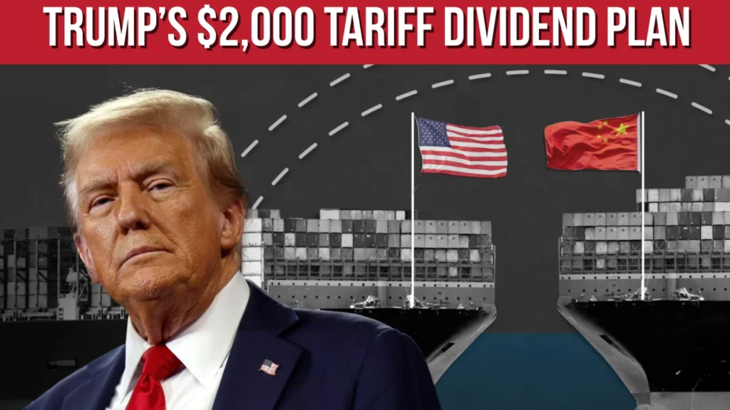 Trump’s $2,000 Tariff Dividend Plan